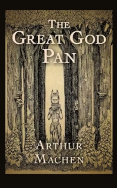 Arthur Machen - Great God Pan, E-bok