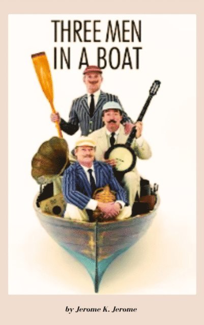 Jerome Klapka Jerome - Three Men in a Boat, E-bok