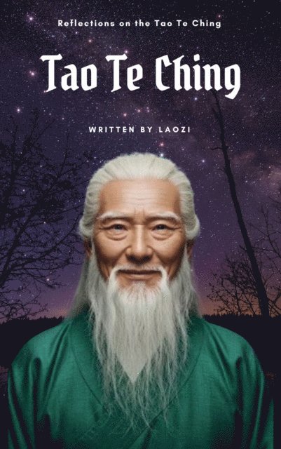 Laozi - Tao Te Ching, E-bok