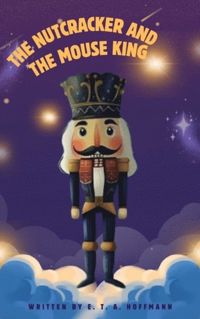 E. T. A. Hoffmann - Nutcracker and the Mouse King, E-bok