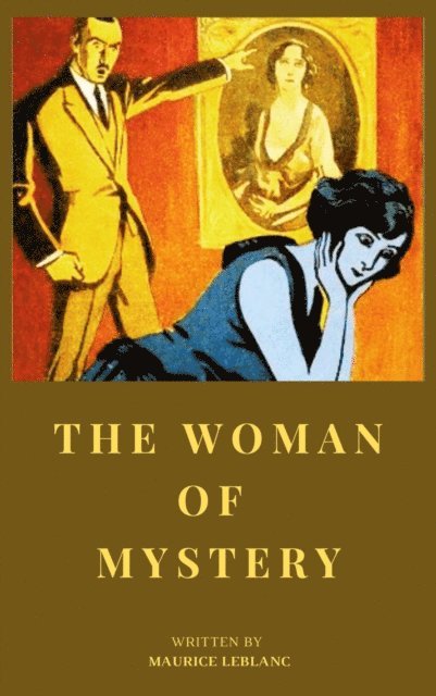 Maurice Leblanc - Woman of Mystery, E-bok