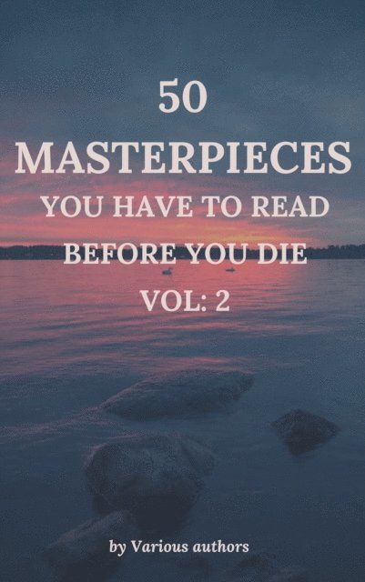 Edwin Abbott, Joseph Conrad, Jane Austen, Louisa May Alcott - 50 Masterpieces you have to read before you die vol: 2, E-bok