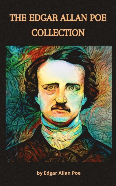Edgar Allan Poe - Edgar Allan Poe Collection, E-bok