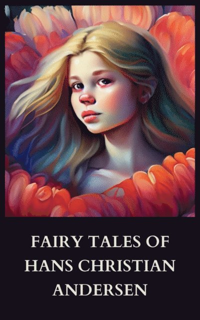 Hans Christian Andersen - Fairy Tales of Hans Christian Andersen, E-bok