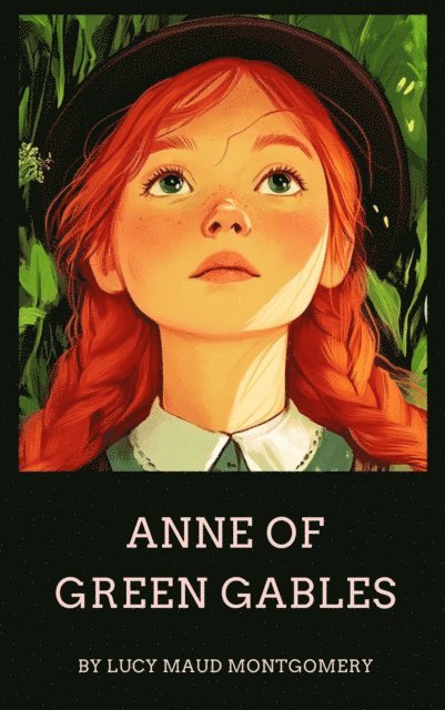 L.M. Montgomery - Anne of Green Gables, E-bok