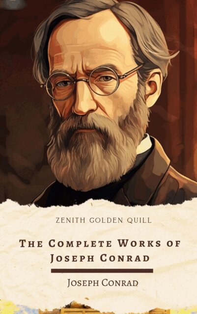 Joseph Conrad - Complete Works of Joseph Conrad, E-bok