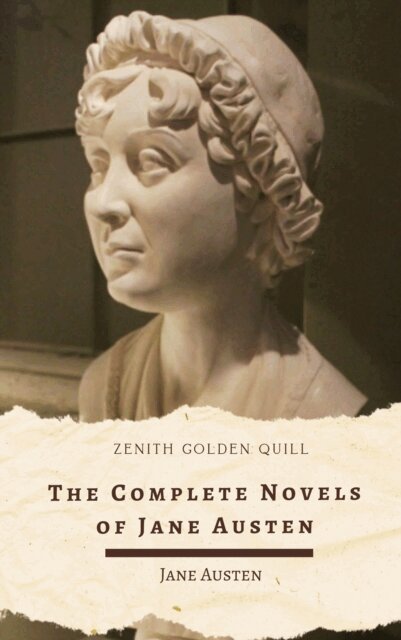 Jane Austen - Complete Novels of Jane Austen, E-bok