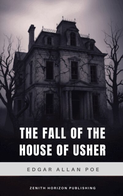 Edgar Allan Poe - Fall of the House of Usher, E-bok