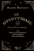 spiritisme - Grand livre illustr