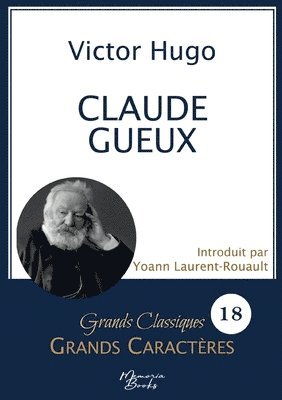 Victor Hugo - Claude Gueux en grands caractères, Häftad