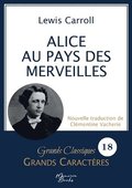 Alice au pays des merveilles en grands caractres