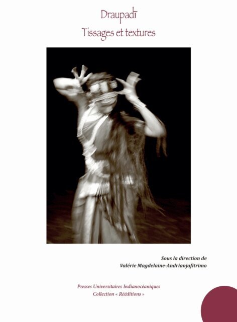 Valerie Magdelaine-Andrianjafitrimo - Draupadi. Tissages et textures (réédition), E-bok
