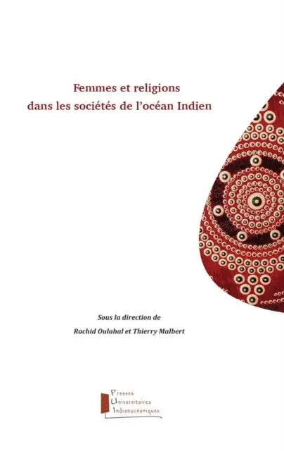 Rachid Oulahal, Thierry Malbert - Femmes et religions dans les sociétés de l'océan Indien, E-bok. Tillgänglighet: Lägg i varukorg