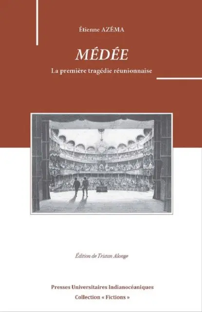 Tristan Alonge - Médée d'Étienne Azéma. La première tragédie réunionnaise, E-bok. Tillgänglighet: Lägg i varukorg