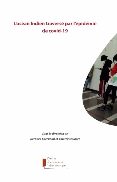 Thierry Malbert, Bernard CHERUBINI - L'océan Indien traversé par l'épidémie de Covid-19, E-bok. Tillgänglighet: Lägg i varukorg