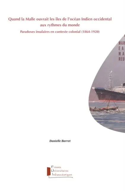 Danielle Barret - Quand la Malle ouvrait les îles de l'océan Indien occidental aux rythmes du monde, E-bok. Tillgänglighet: Lägg i varukorg