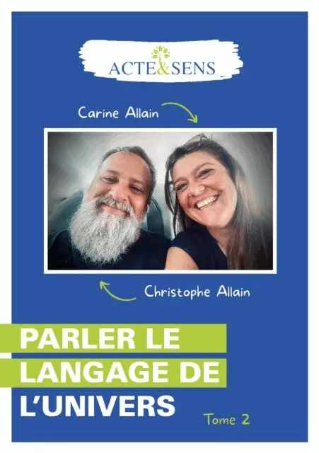Carine Allain, Christophe Allain - Parler le langage de l'Univers - Tome 2, E-bok. Tillgänglighet: Lägg i varukorg