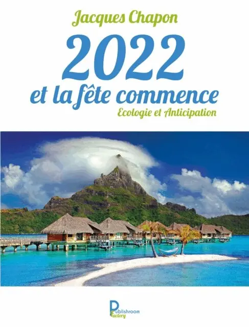 Jacques Chapon - 2022 et la fete commence, E-bok. Tillgänglighet: Lägg i varukorg