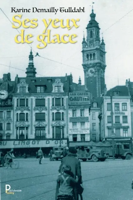 Karine Demailly Tulldahl - Ses yeux de glace, E-bok. Tillgänglighet: Lägg i varukorg