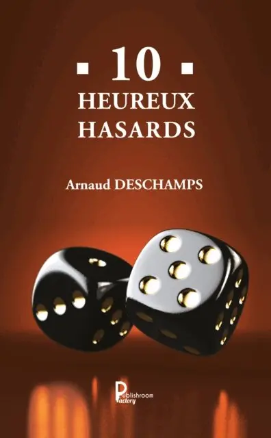 Arnaud Deschamps - 10 Heureux hasards, E-bok. Tillgänglighet: Lägg i varukorg
