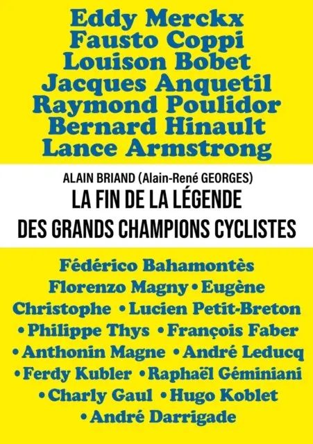 Alain Briand - La fin de la legende des grands champions cyclistes, E-bok. Tillgänglighet: Lägg i varukorg