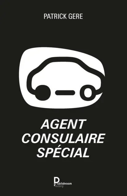 Patrick Gere - Agent consulaire special, E-bok. Tillgänglighet: Lägg i varukorg
