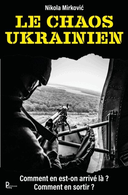 Nikola Mirkovic - Le chaos ukrainien, E-bok