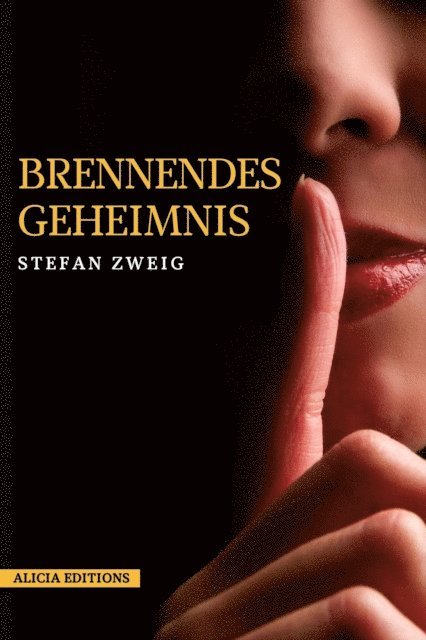Stefan Zweig - Brennendes Geheimnis, E-bok
