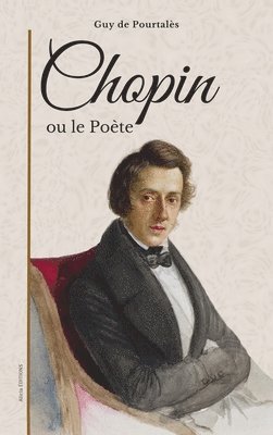 Guy de Pourtalès - Chopin, Inbunden. Tillgänglighet: Lägg i varukorg