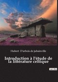 Introduction � l'�tude de la litt�rature celtique