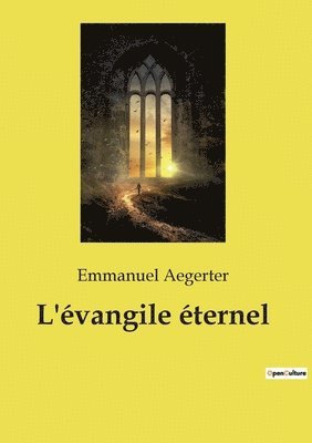 Emmanuel Aegerter - L'évangile éternel, Häftad
