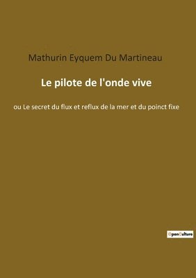 Mathurin Eyquem Du Martineau - pilote de l'onde vive, Häftad. Tillgänglighet: Lägg i varukorg