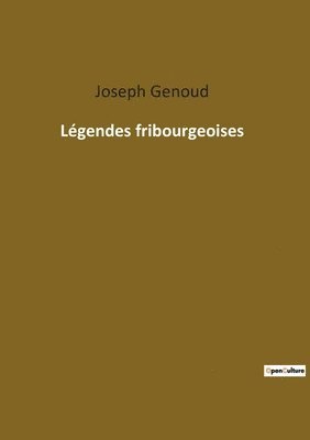 Joseph Genoud - Légendes fribourgeoises, Häftad