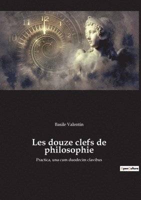 Basile Valentin - Les douze clefs de philosophie, Häftad