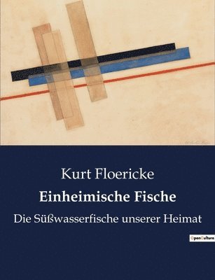 Kurt Floericke - Einheimische Fische, Häftad
