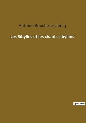 Antoine Bouché-LeClercq - Les Sibylles et les chants sibyllins, Häftad. Tillgänglighet: Lägg i varukorg