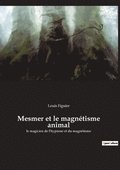 Mesmer et le magnétisme animal