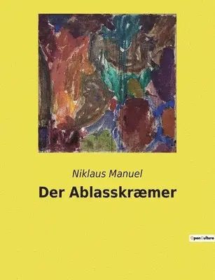 Niklaus Manuel - Ablasskræmer, Häftad. Tillgänglighet: Lägg i varukorg