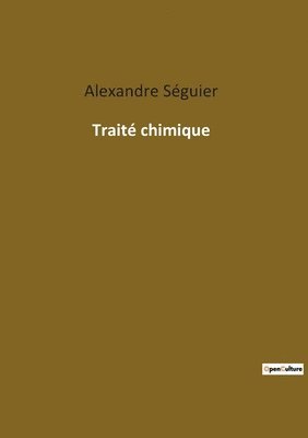 Alexandre Séguier - Traité chimique, Häftad. Tillgänglighet: Lägg i varukorg
