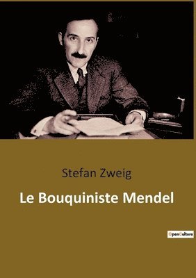 Stefan Zweig - Bouquiniste Mendel, Häftad