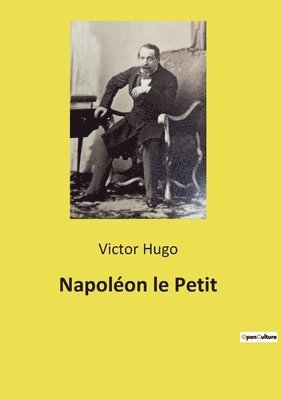 Victor Hugo - Napoléon le Petit, Häftad