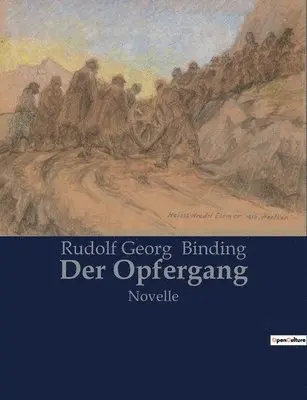 Rudolf Georg Binding - Opfergang, Häftad. Tillgänglighet: Lägg i varukorg