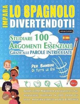 Impara Lo Spagnolo Divertendoti! - Per Bambini