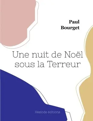 Paul Bourget - nuit de Noël sous la Terreur, Häftad. Tillgänglighet: Lägg i varukorg