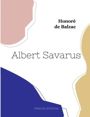 Honoré de Balzac - Albert Savarus, Häftad