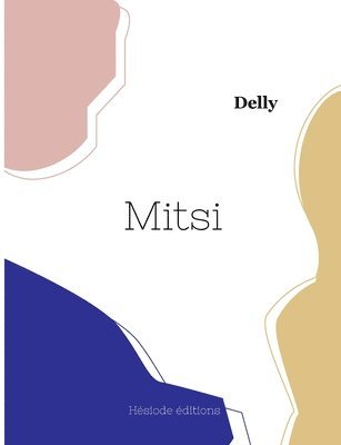Delly - Mitsi, Häftad. Tillgänglighet: Lägg i varukorg
