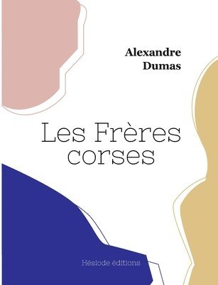 Alexandre Dumas - Les Frères corses, Häftad