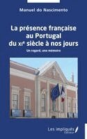 Manuel Do Nascimento - présence française au Portugal du XIe siècle à nos jours, Häftad