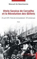Manuel Do Nascimento - Otelo Saraiva de Carvalho et la Révolution des OEillets, Häftad