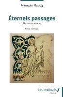François Naudy - Éternels passages, Häftad. Tillgänglighet: Lägg i varukorg
